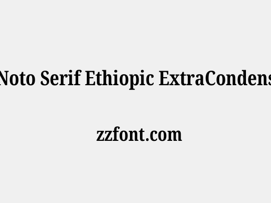 Noto Serif Ethiopic ExtraCondensed