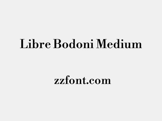 Libre Bodoni Medium