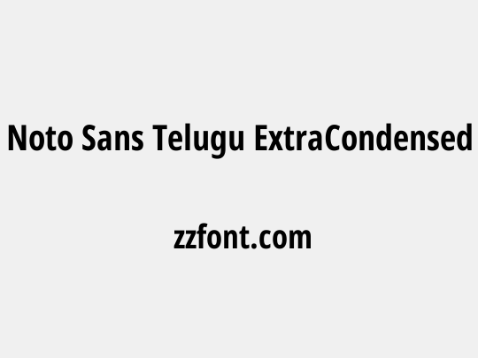 Noto Sans Telugu ExtraCondensed