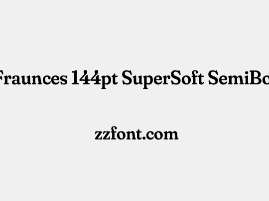 Fraunces 144pt SuperSoft SemiBold