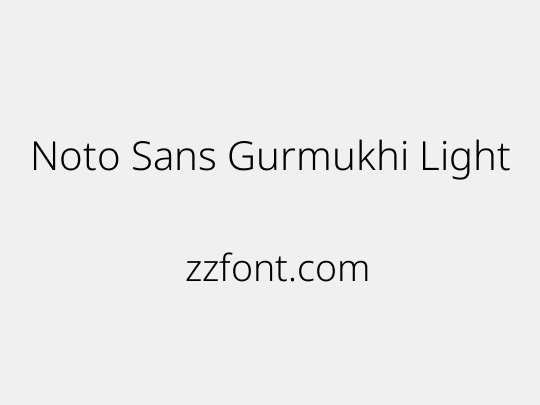 Noto Sans Gurmukhi Light