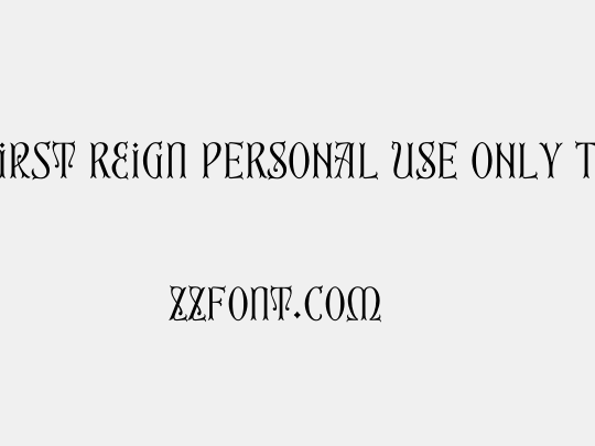 First Reign PERSONAL USE ONLY Thin