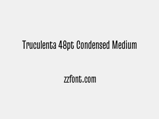 Truculenta 48pt Condensed Medium