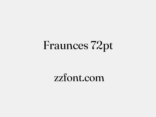 Fraunces 72pt