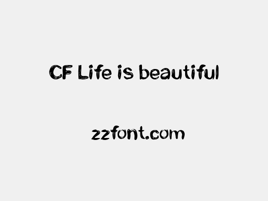 CF Life is beautiful