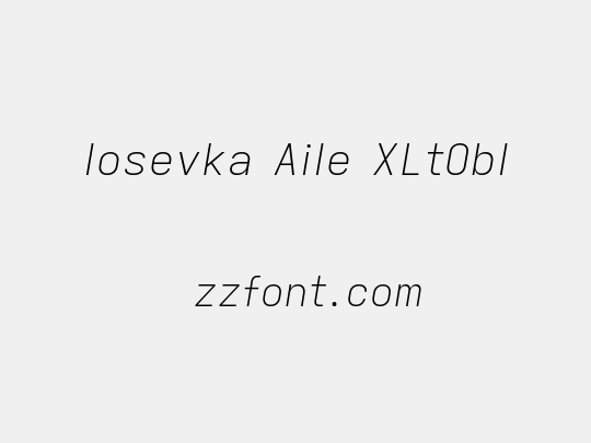 Iosevka Aile XLtObl