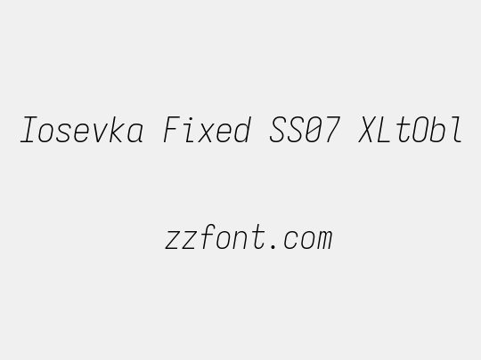 Iosevka Fixed SS07 XLtObl