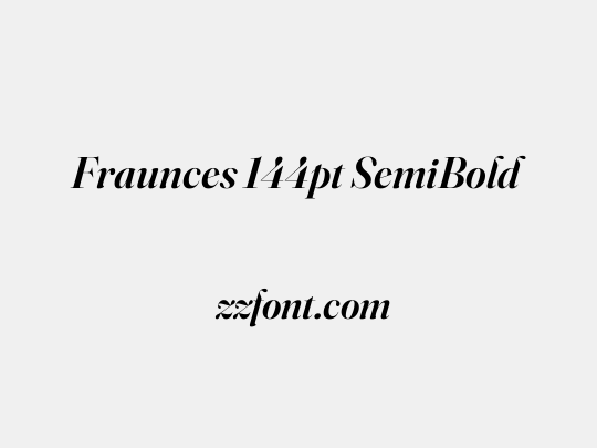 Fraunces 144pt SemiBold