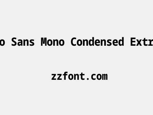 Noto Sans Mono Condensed ExtraBold