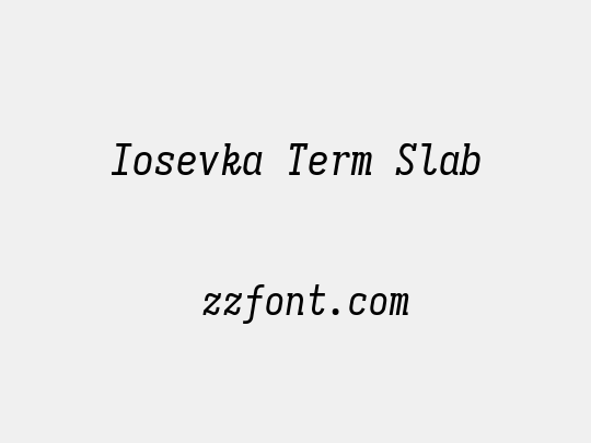 Iosevka Term Slab
