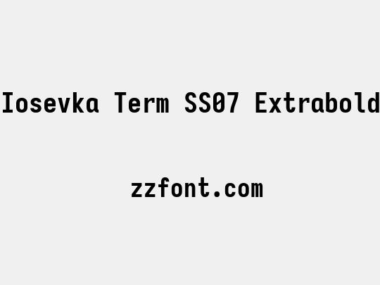 Iosevka Term SS07 Extrabold