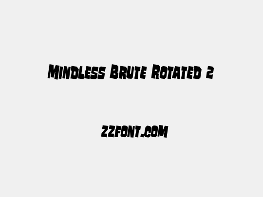 Mindless Brute Rotated 2
