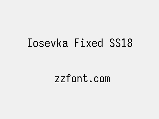 Iosevka Fixed SS18