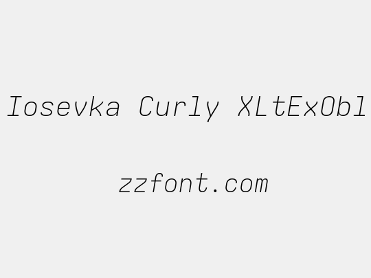Iosevka Curly XLtExObl