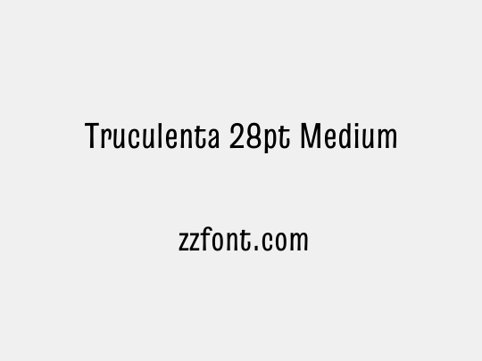 Truculenta 28pt Medium