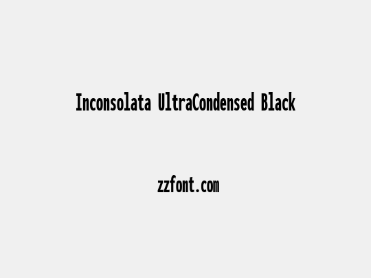 Inconsolata UltraCondensed Black