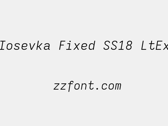 Iosevka Fixed SS18 LtEx