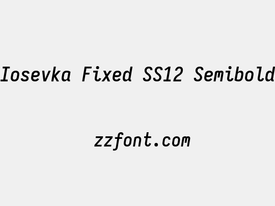 Iosevka Fixed SS12 Semibold