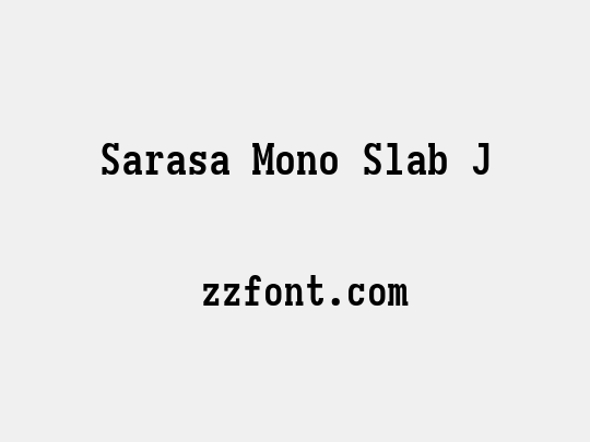 Sarasa Mono Slab J