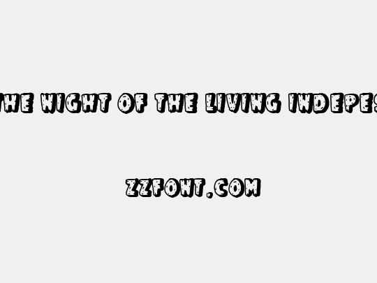 The Night of The Living Indepes
