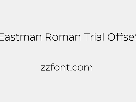 Eastman Roman Trial Offset