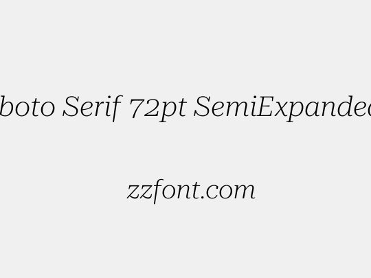 Roboto Serif 72pt SemiExpanded ExtraLight