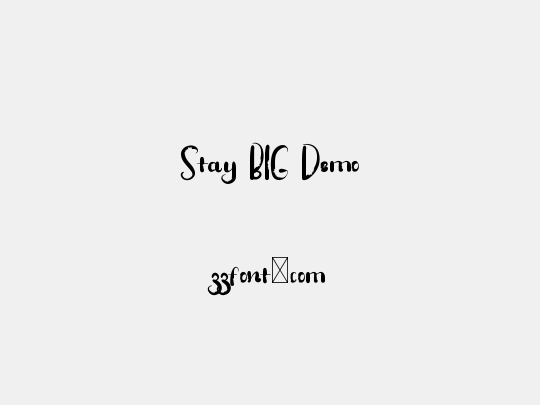 Stay BIG Demo