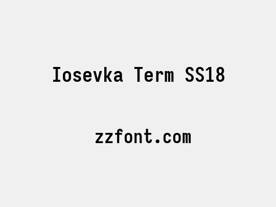 Iosevka Term SS18