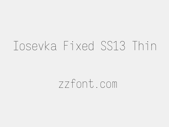 Iosevka Fixed SS13 Thin