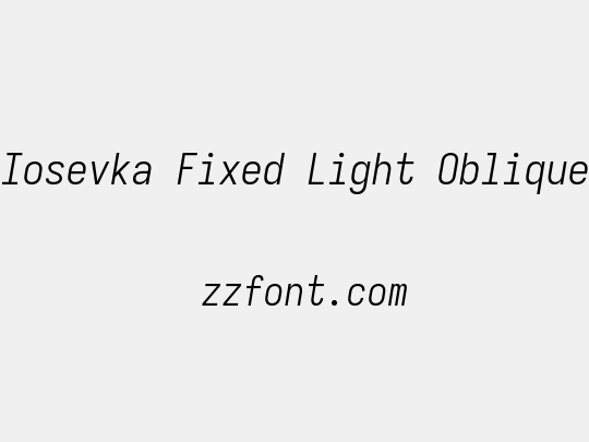 Iosevka Fixed Light Oblique