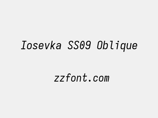 Iosevka SS09 Oblique
