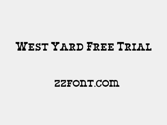 West Yard Free Trial