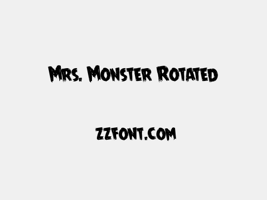 Mrs. Monster Rotated