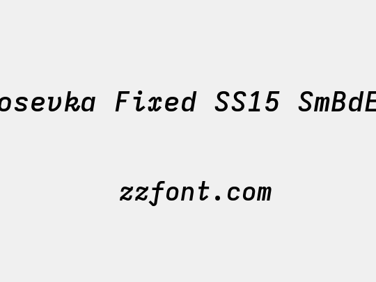 Iosevka Fixed SS15 SmBdEx