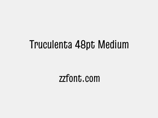 Truculenta 48pt Medium