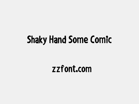 Shaky Hand Some Comic