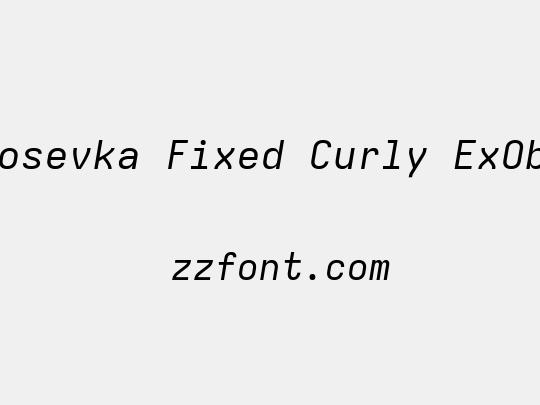 Iosevka Fixed Curly ExObl