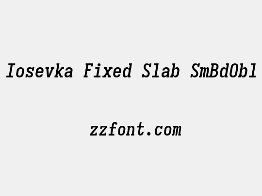 Iosevka Fixed Slab SmBdObl