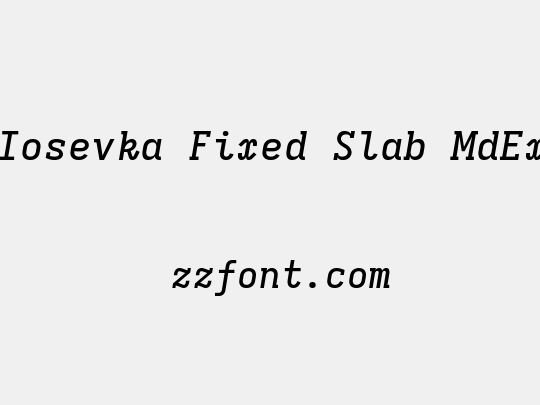 Iosevka Fixed Slab MdEx