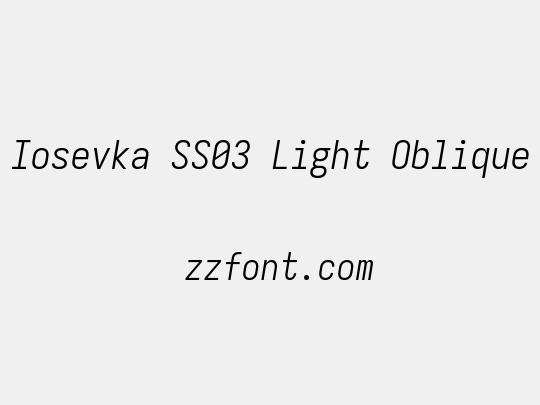 Iosevka SS03 Light Oblique