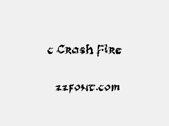 c Crash Fire