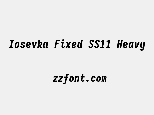Iosevka Fixed SS11 Heavy