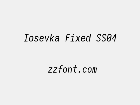 Iosevka Fixed SS04
