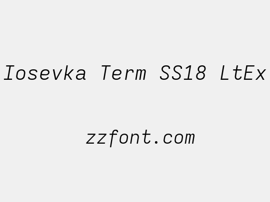 Iosevka Term SS18 LtEx