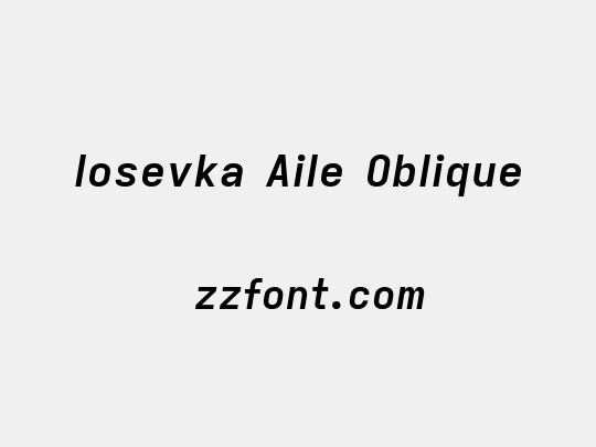 Iosevka Aile Oblique