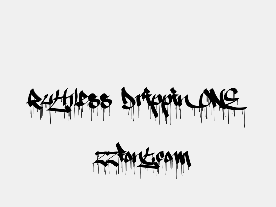 Ruthless Drippin ONE