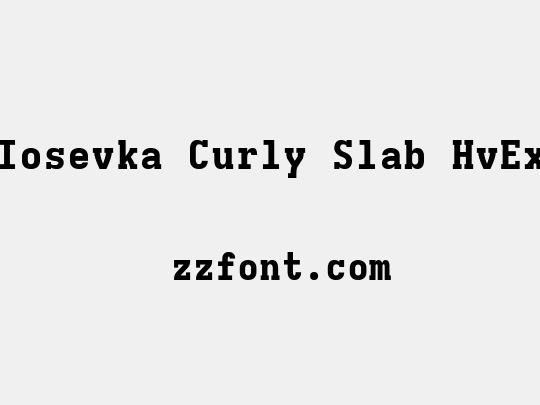 Iosevka Curly Slab HvEx
