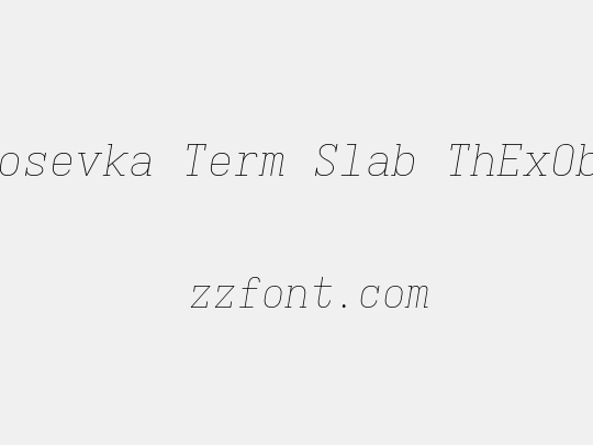 Iosevka Term Slab ThExObl