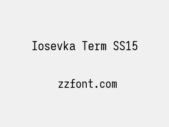 Iosevka Term SS15
