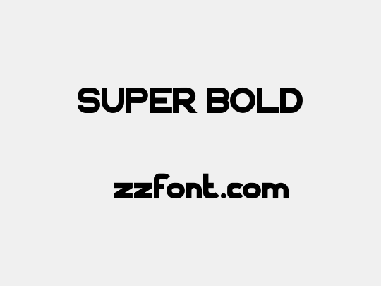 SUPER BOLD